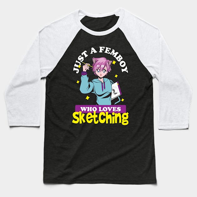 Just A Femboy Who Loves Sketching Art Lover Anime Baseball T-Shirt by Alex21